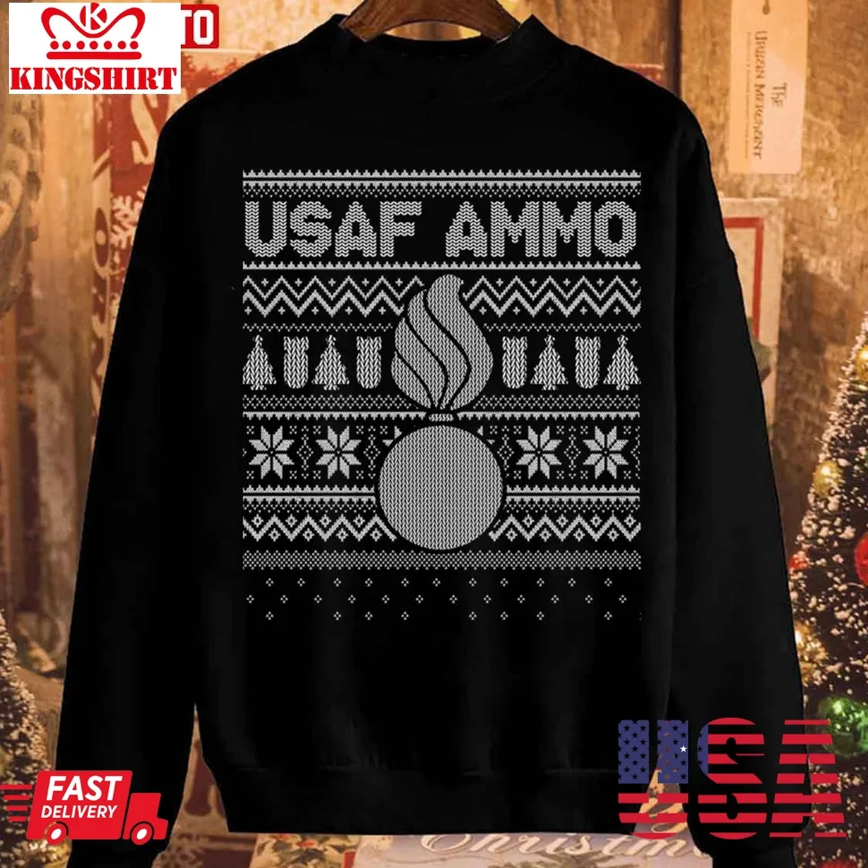 Hot Air Force Ammo For Christmas Air Force Unisex Sweatshirt TShirt