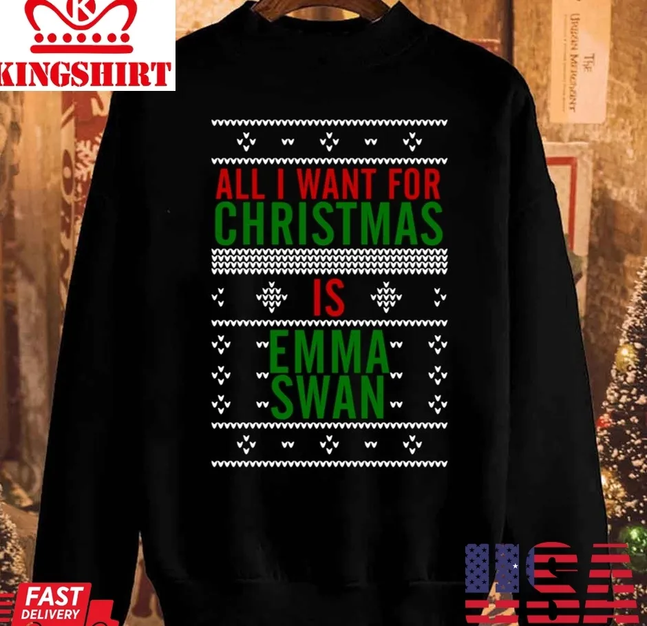 All I Want For Christmas Is Emma Swan Unisex Sweatshirt