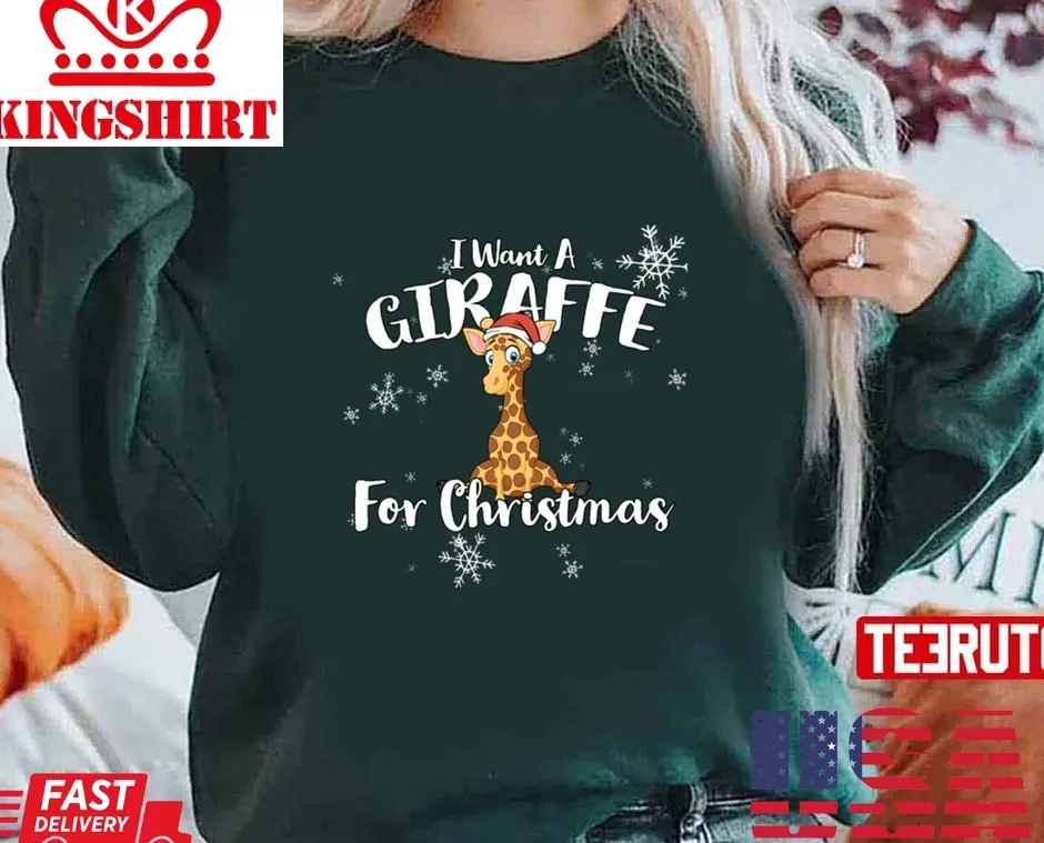 All I Want Is A Giraffe For Christmas Unisex Sweatshirt