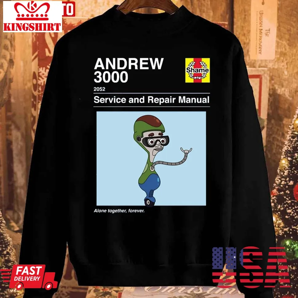 Romantic Style Andrew 3000 Service And Repair Manual Unisex Sweatshirt Unisex Tshirt