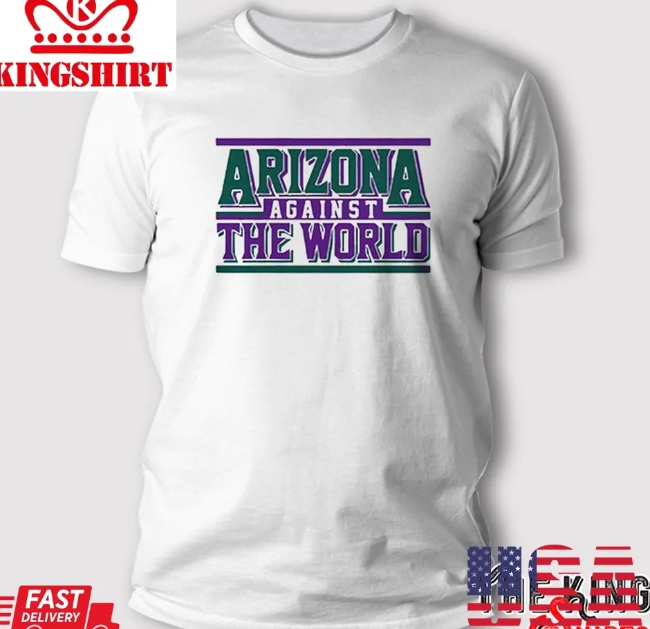 Arizona Against The World T Shirt