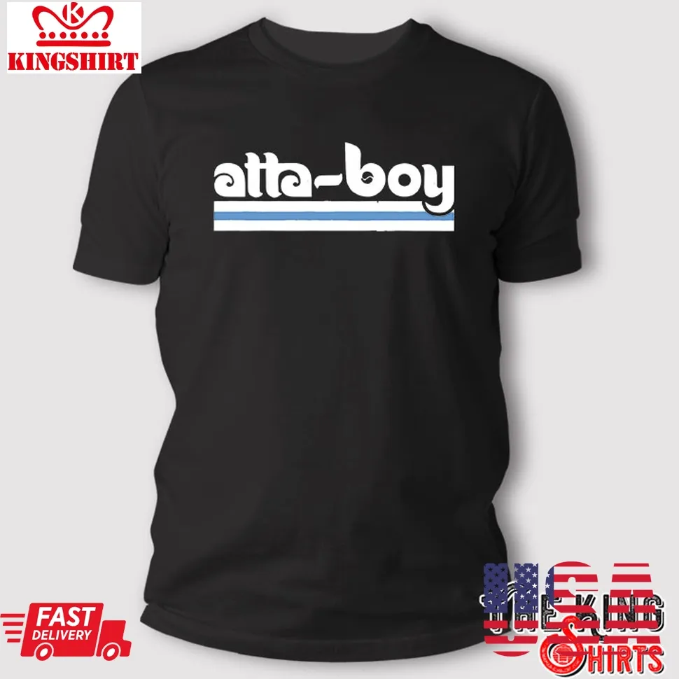 Best Atta Boy Philadelphia Phillies T Shirt TShirt