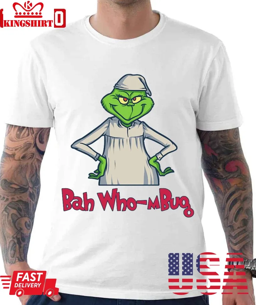 Oh Bah Who Mbug Christmas Grinch Unisex T Shirt Size up S to 4XL