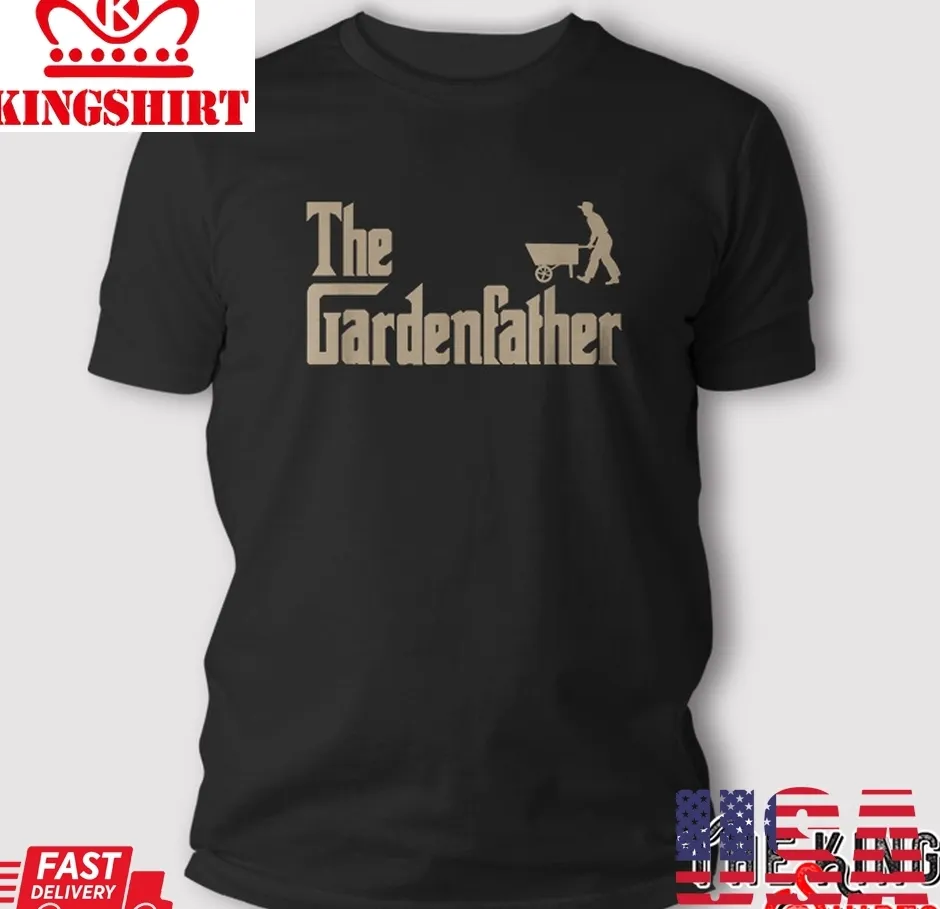 Best Gardening Father Gifts The Gardenfather T Shirt Plus Size