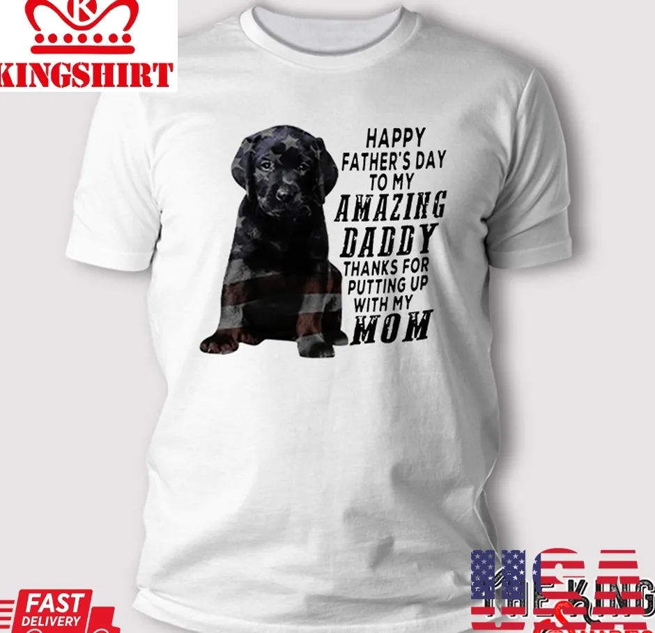 Black Labrador T Shirt, To My Amazing Dad American Flag Size up S to 4XL
