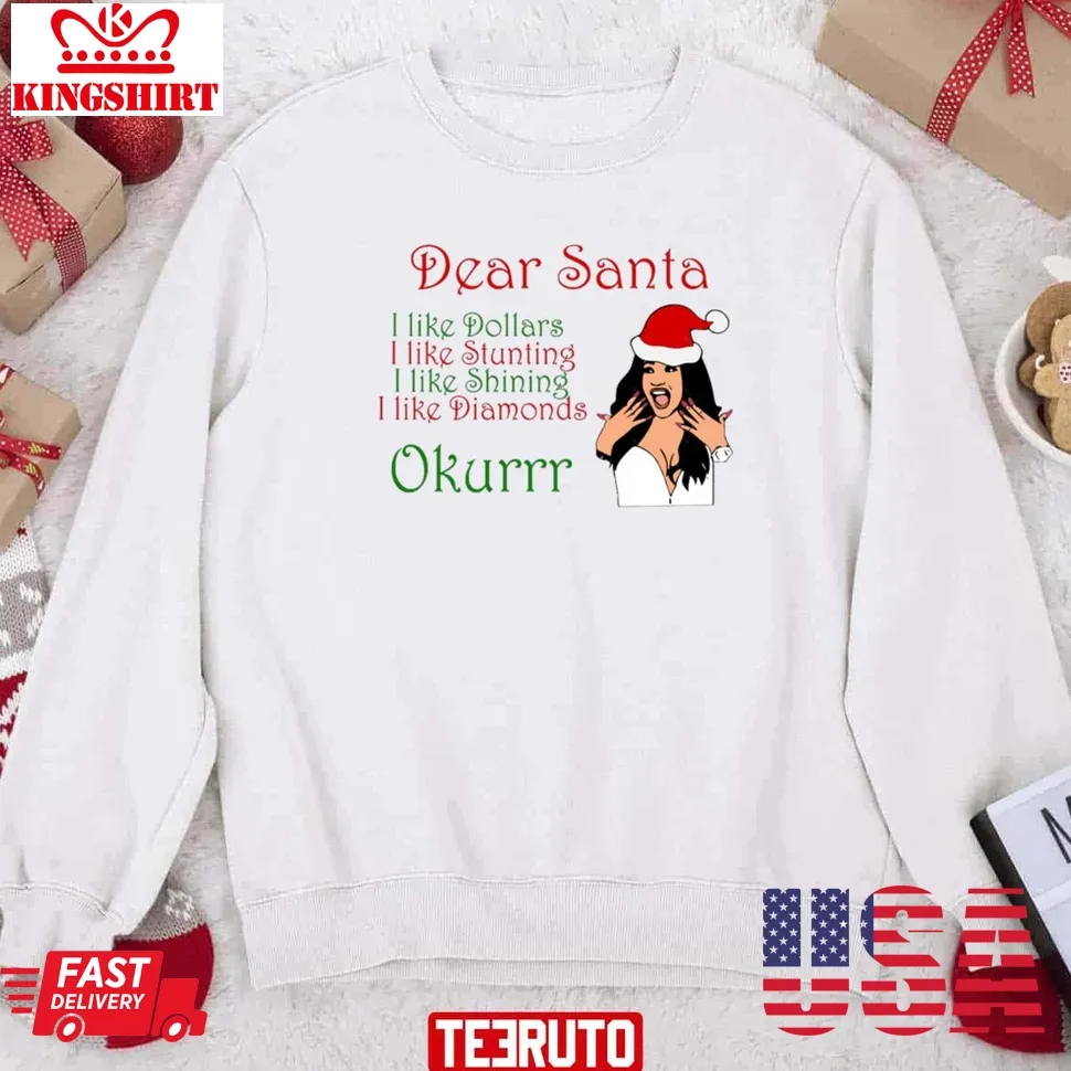 Romantic Style Cardi Christmas Dear Santa Okurrr Unisex Sweatshirt Unisex Tshirt
