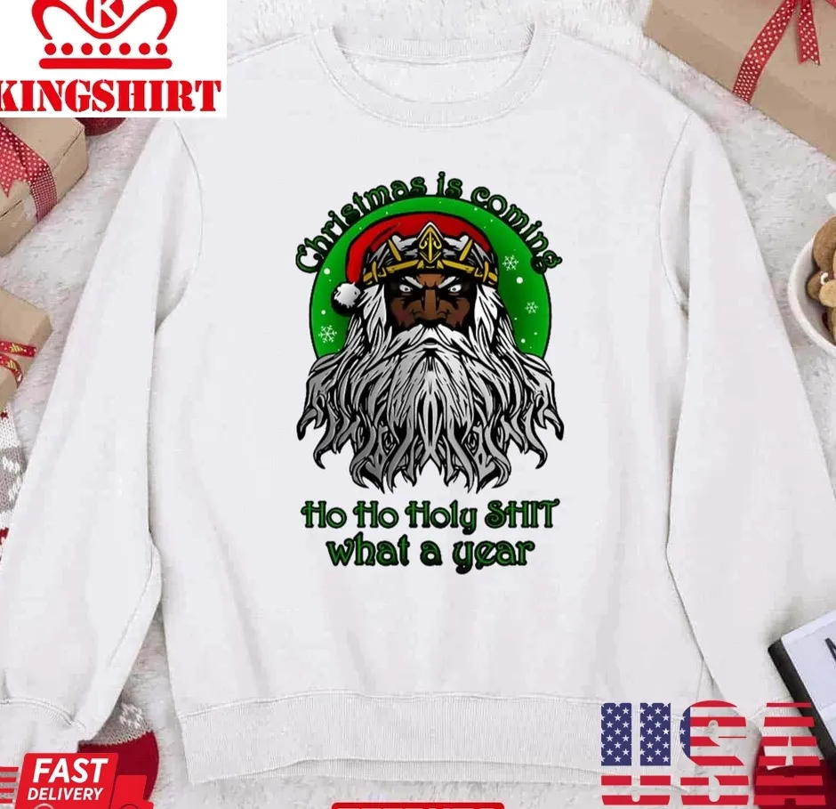 Christmas Is Coming Unisex Sweatshirt Size up S to 4XL