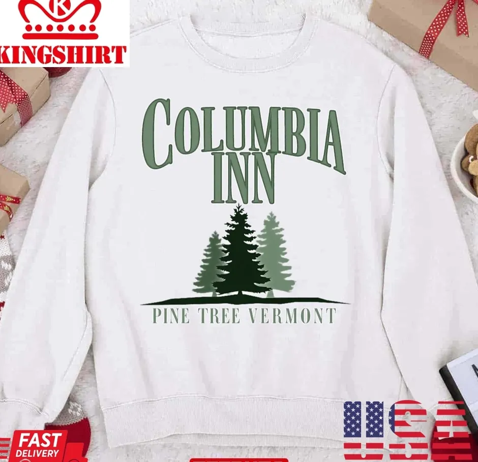 Columbia Inn Pine Tree Vermont Bing Crosby Danny Kaye Christmas Unisex Sweatshirt Plus Size