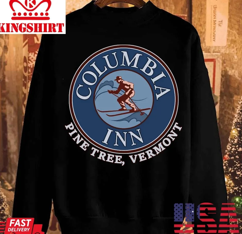Columbia Inn Pine Tree Vermont Version 2 Unisex Sweatshirt Plus Size