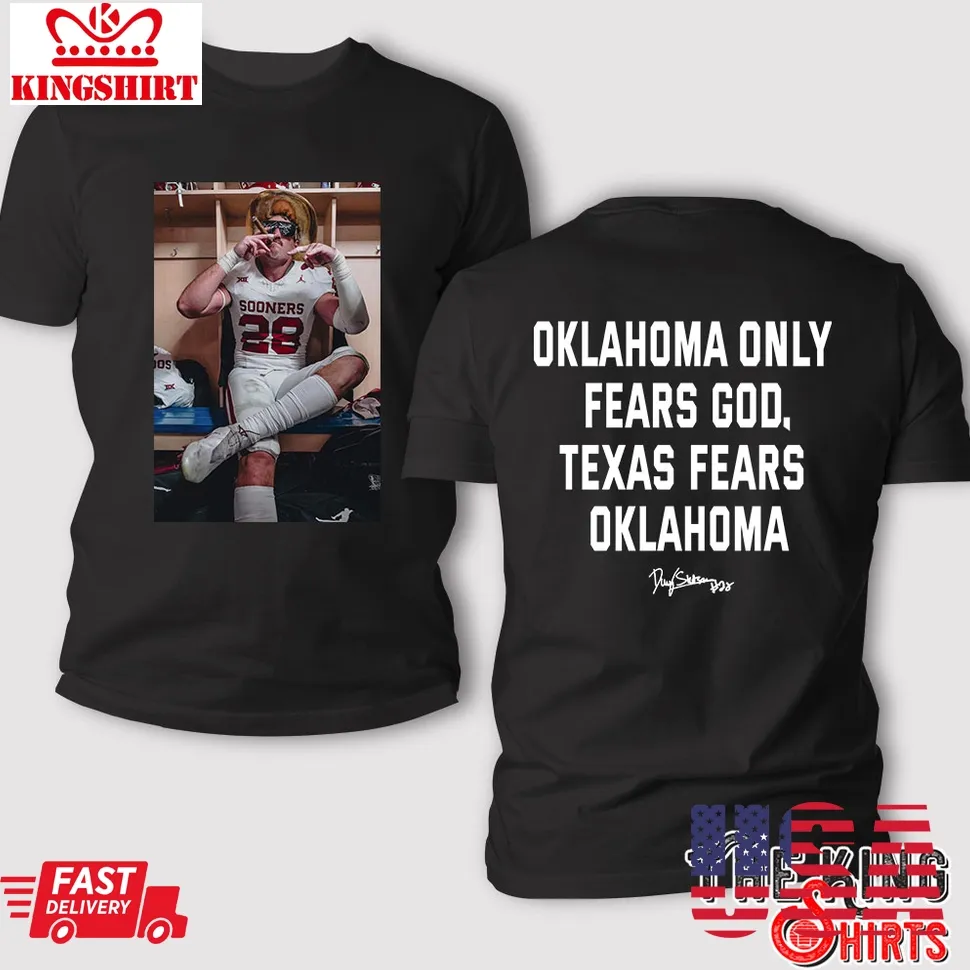 The cool Danny Stutsman 28 Sooners Oklahoma Only Fears God Texas Fears Oklahoma T Shirt Unisex Tshirt