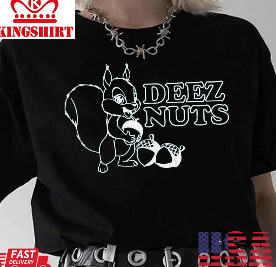 Deez Nuts Unisex T Shirt Size up S to 4XL