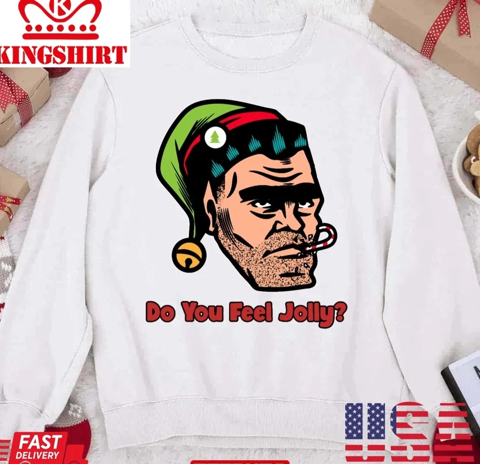 Do You Feel Jolly Funny Christmas Elf Unisex Sweatshirt Unisex Tshirt