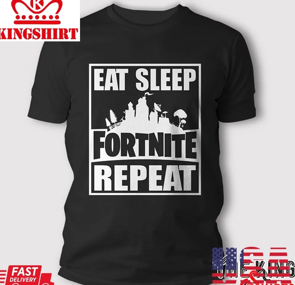 Eat Sleep Fortnite Repeat T Shirt Unisex Tshirt
