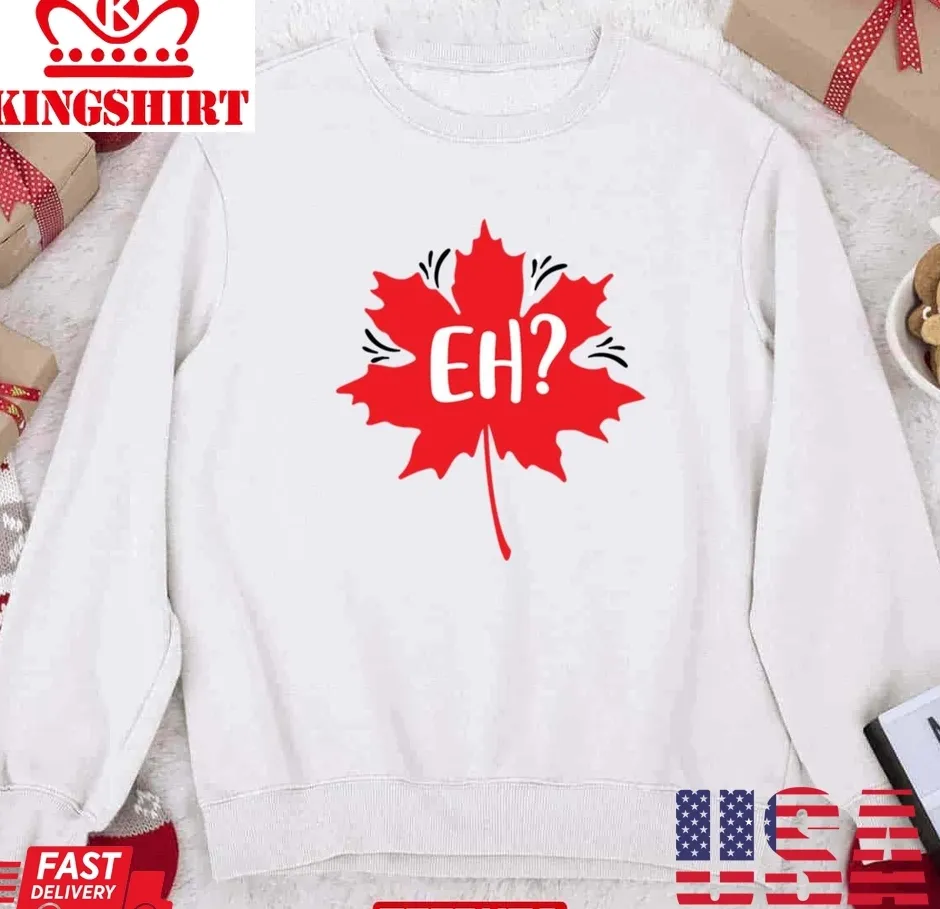 Eh Christmas Canada Leaf Unisex Sweatshirt Size up S to 4XL