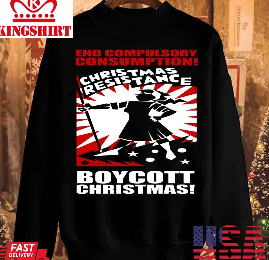 End Wasteful Consumption Christmas Resistance Unisex Sweatshirt Plus Size