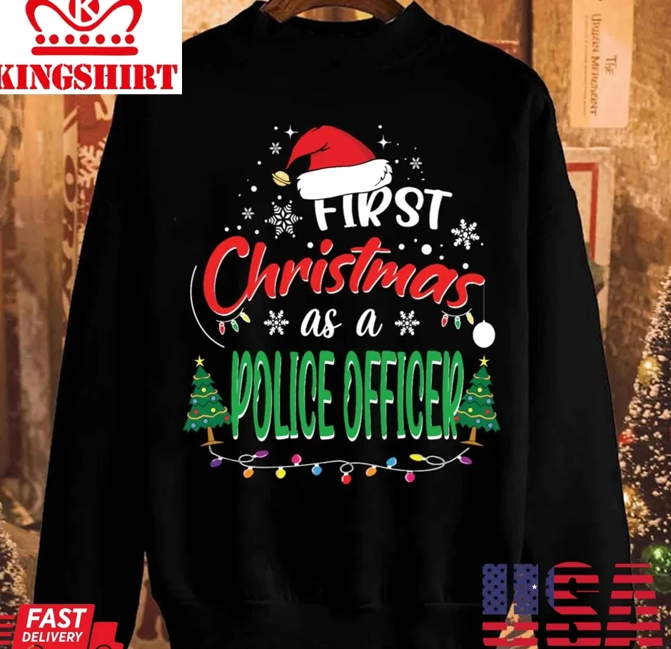 First Christmas As A Police Officer 1St Unisex Sweatshirt Unisex Tshirt