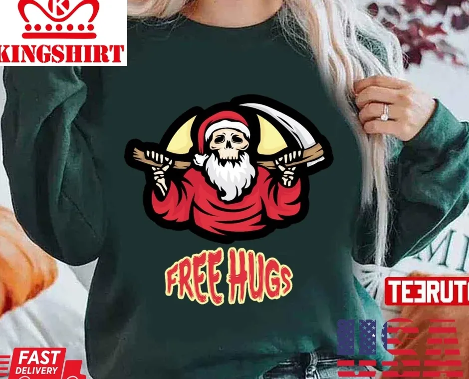 Free Hugs Grim Reaper Funny Christmas Day Unisex Sweatshirt Unisex Tshirt