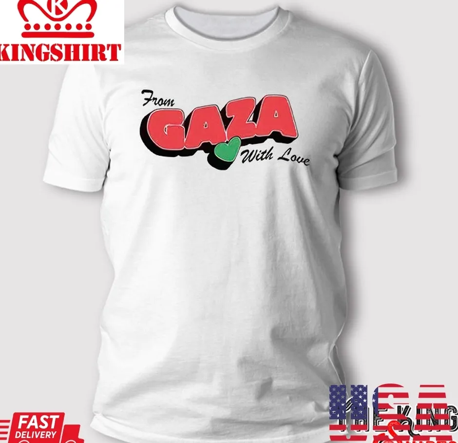 From Gaza With Love T Shirt Unisex Tshirt