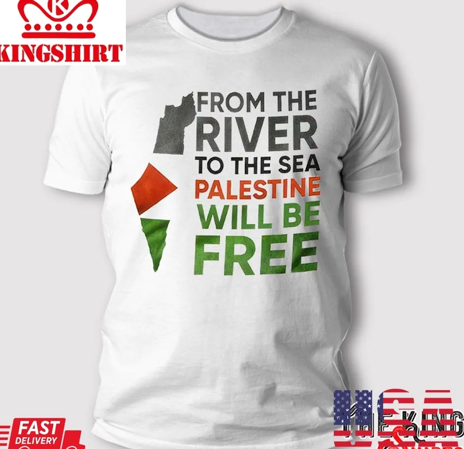 From The River To The Sea Palestine Will Be Free T Shirt Size up S to 4XL