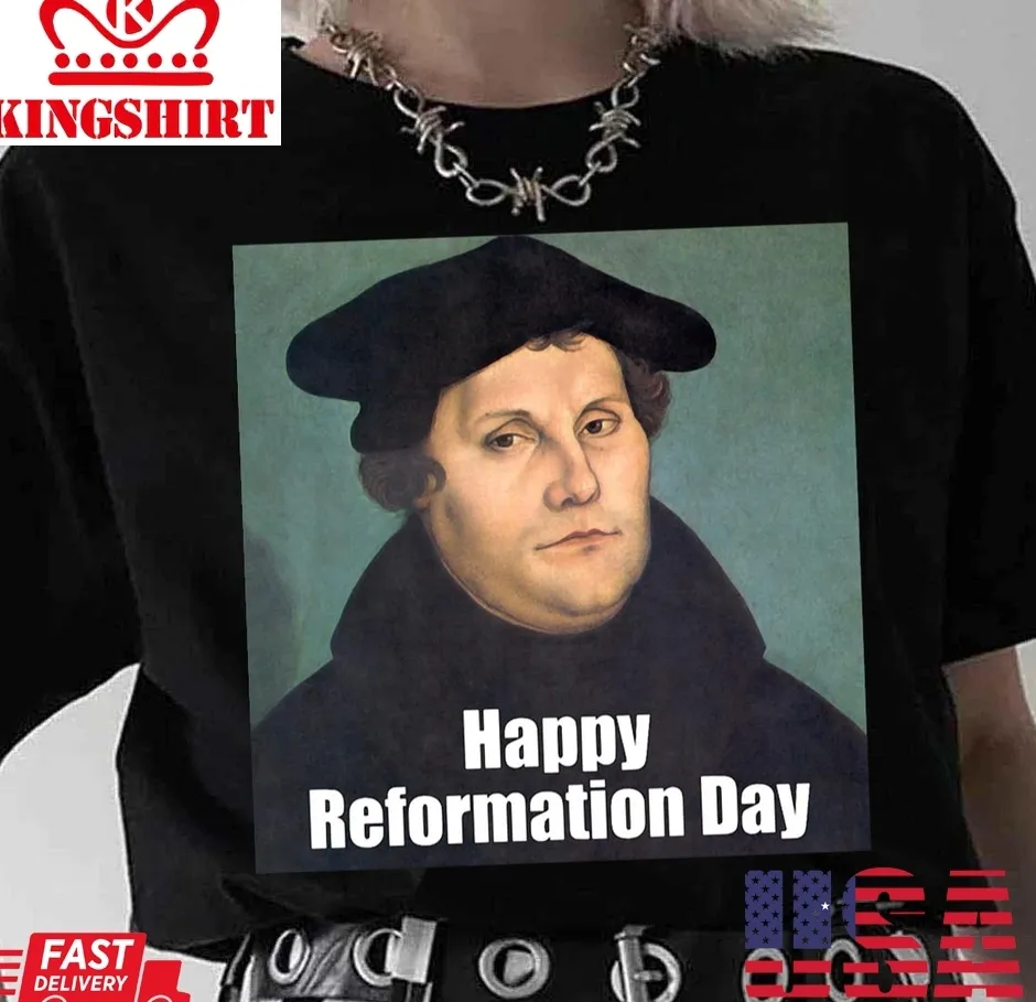 Happy Reformation Day Unisex Sweatshirt Size up S to 4XL