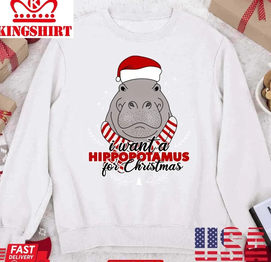 I Want A Hippopotamus For Christmas 2023 Design Unisex Sweatshirt TShirt