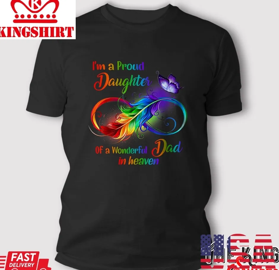 IM A Proud Daughter Of A Wonderful Dad In Heaven T Shirt TShirt