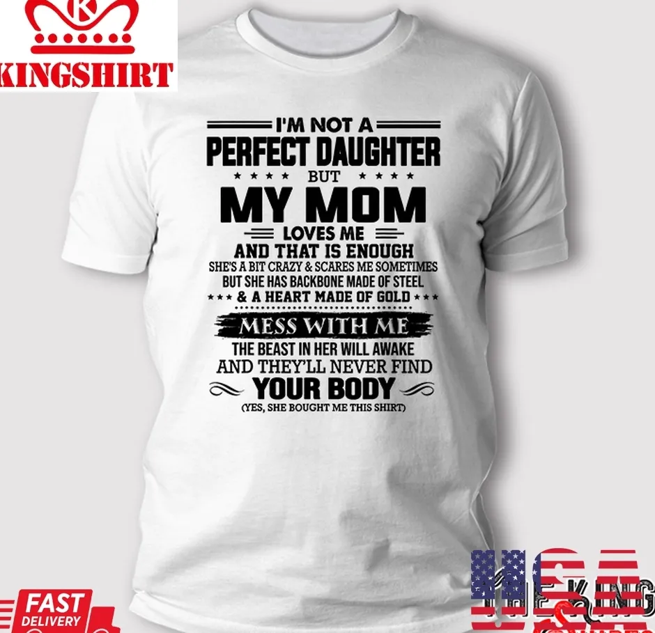 IM Not A Perfect Daughter, Mother And Daughter T Shirt Plus Size