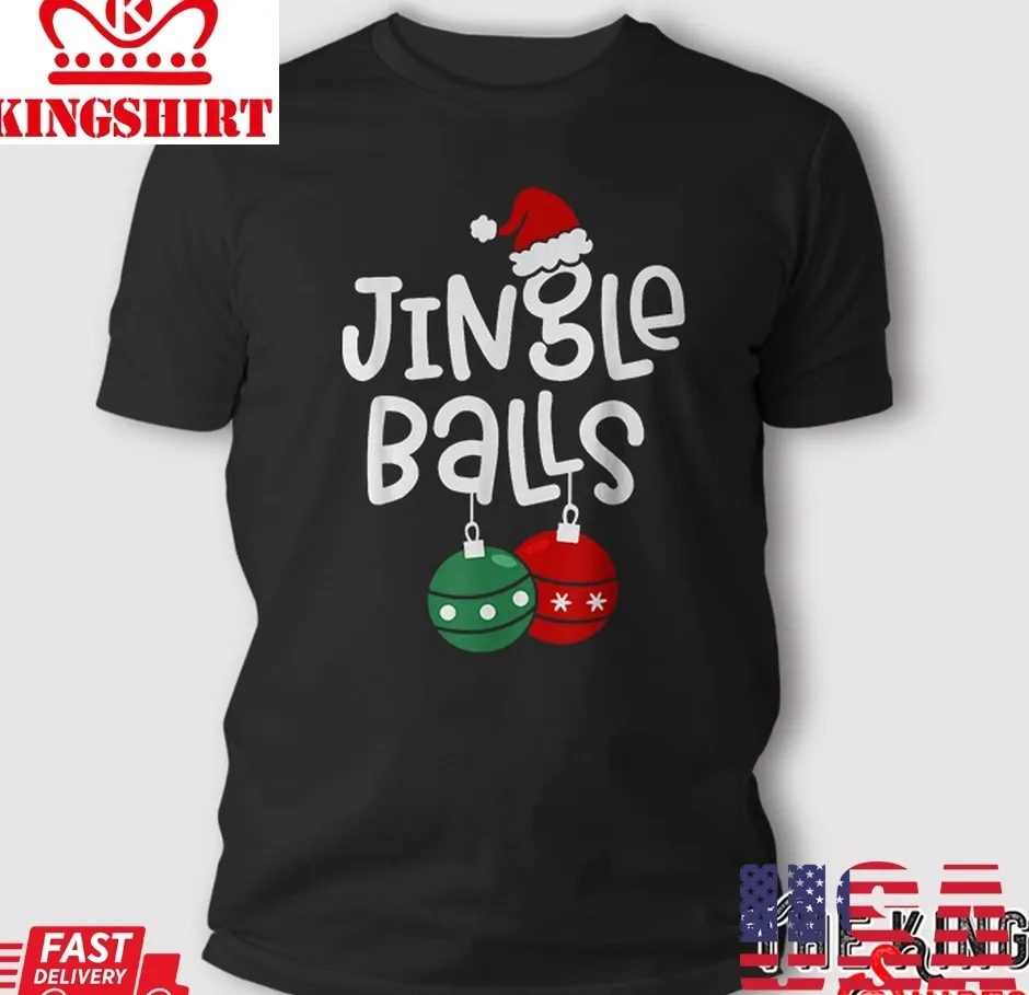 Vote Shirt Jingle Balls Tinsel Tits Funny Matching Couple Chestnuts  T Shirt Unisex Tshirt