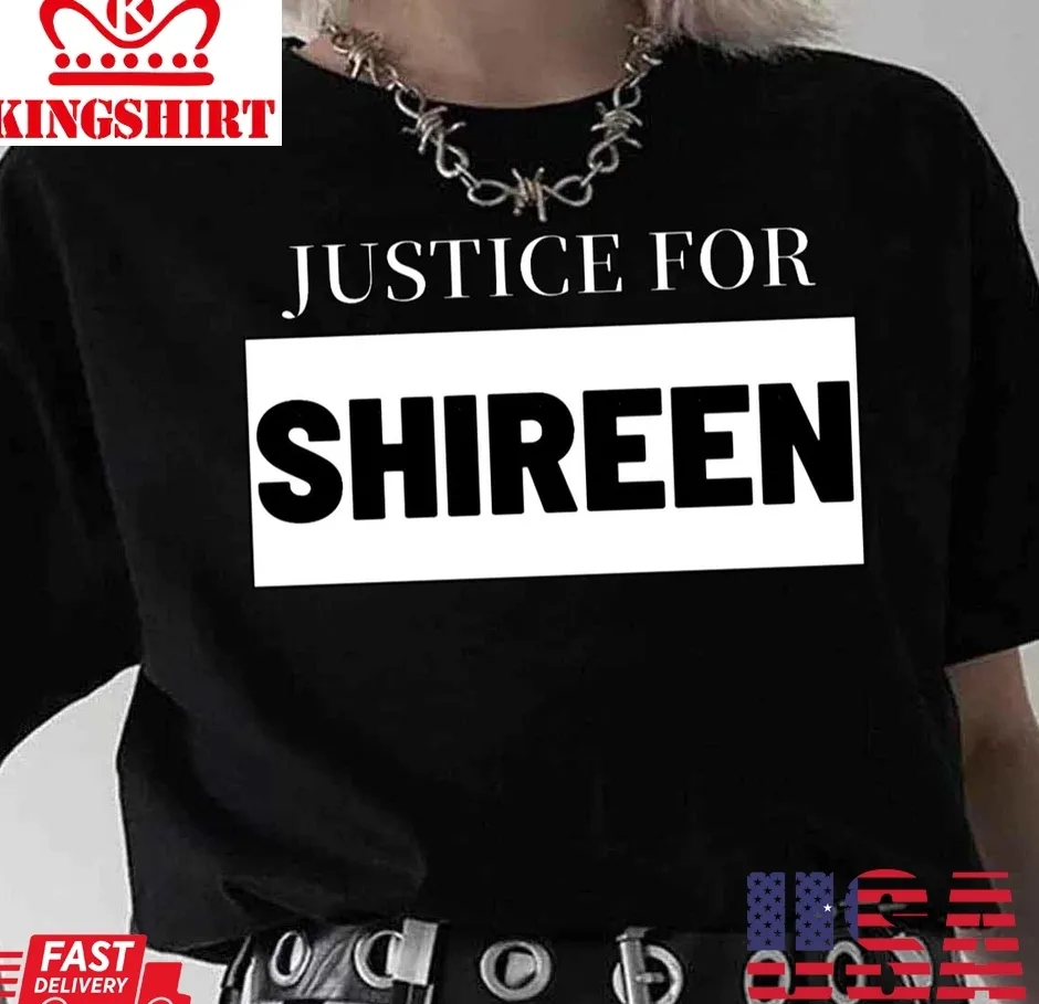 Hot Justice For Press Shireen Abu Aqleh Unisex Sweatshirt TShirt