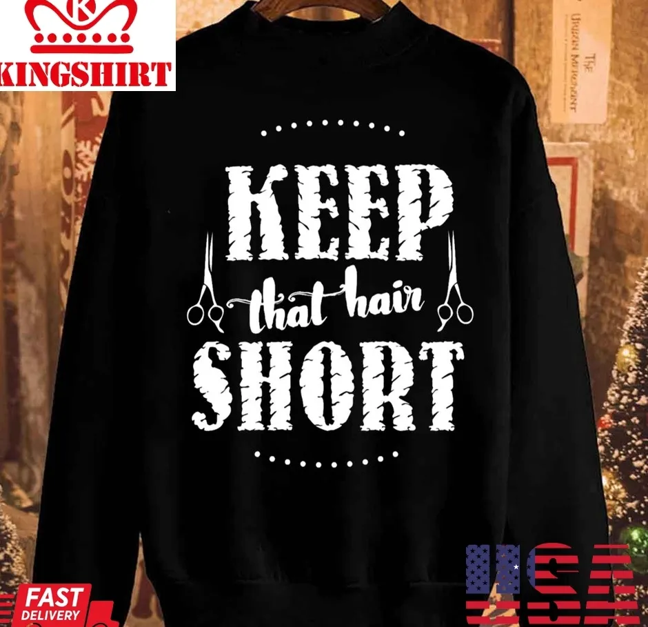 Oh Keep That Hair Short Clem Unisex Sweatshirt Size up S to 4XL