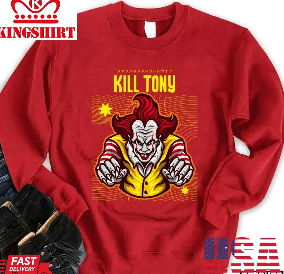 Hot Kill Tony Podcast Evil Clown Unisex Sweatshirt TShirt
