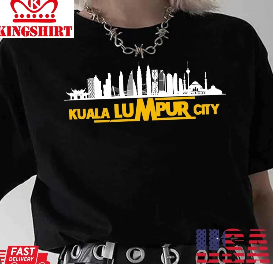 Awesome Kuala Lumpur City Of Malaysia Unisex T Shirt Size up S to 4XL