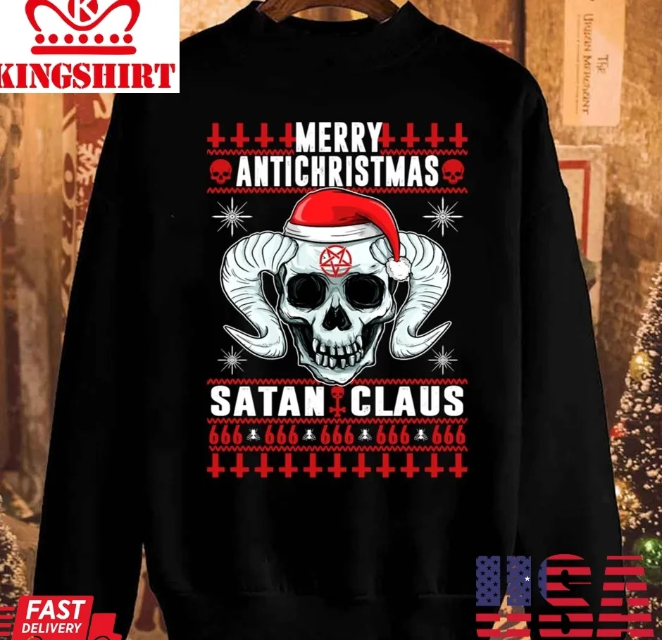 Original Merry Antichristmas Satan Claus Death Metal Devilish Unisex Sweatshirt TShirt