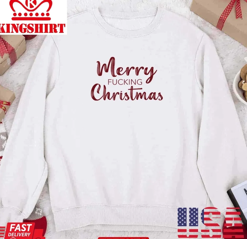 Best Merry Fucking Christmas Unisex Sweatshirt TShirt