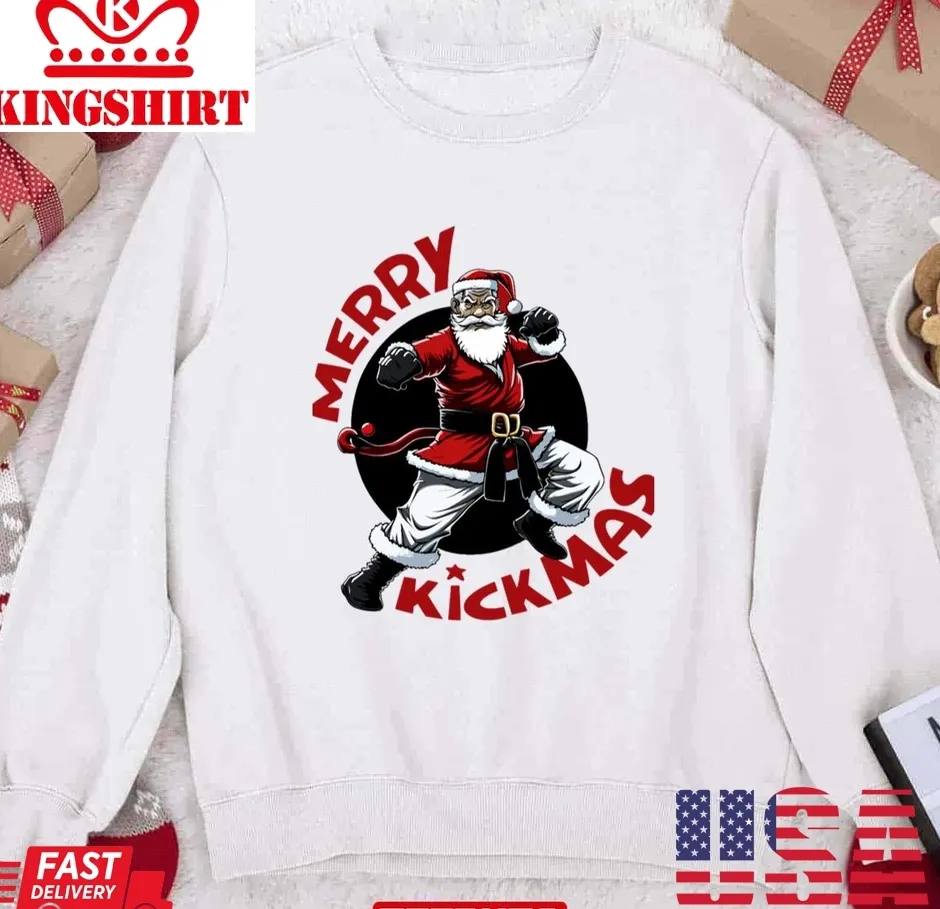 Hot Merry Kickmas Funny Unisex Sweatshirt TShirt