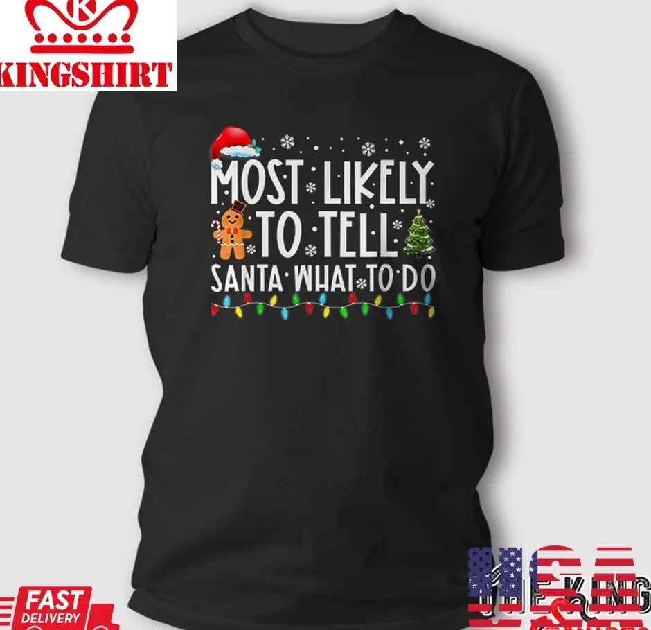 Best Most Likely To Tell Santa What To Do Family Christmas Pajama T Shirt TShirt