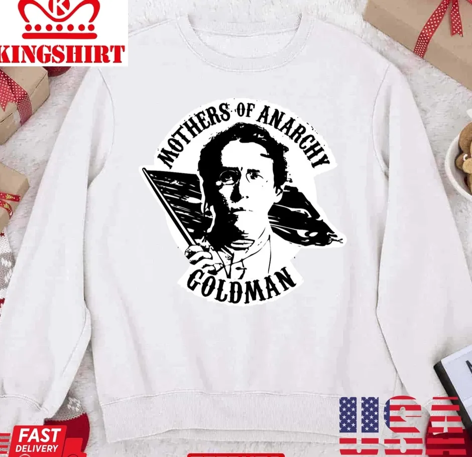 Awesome Mothers Of Anarchy Emma Goldman Unisex Sweatshirt Size up S to 4XL