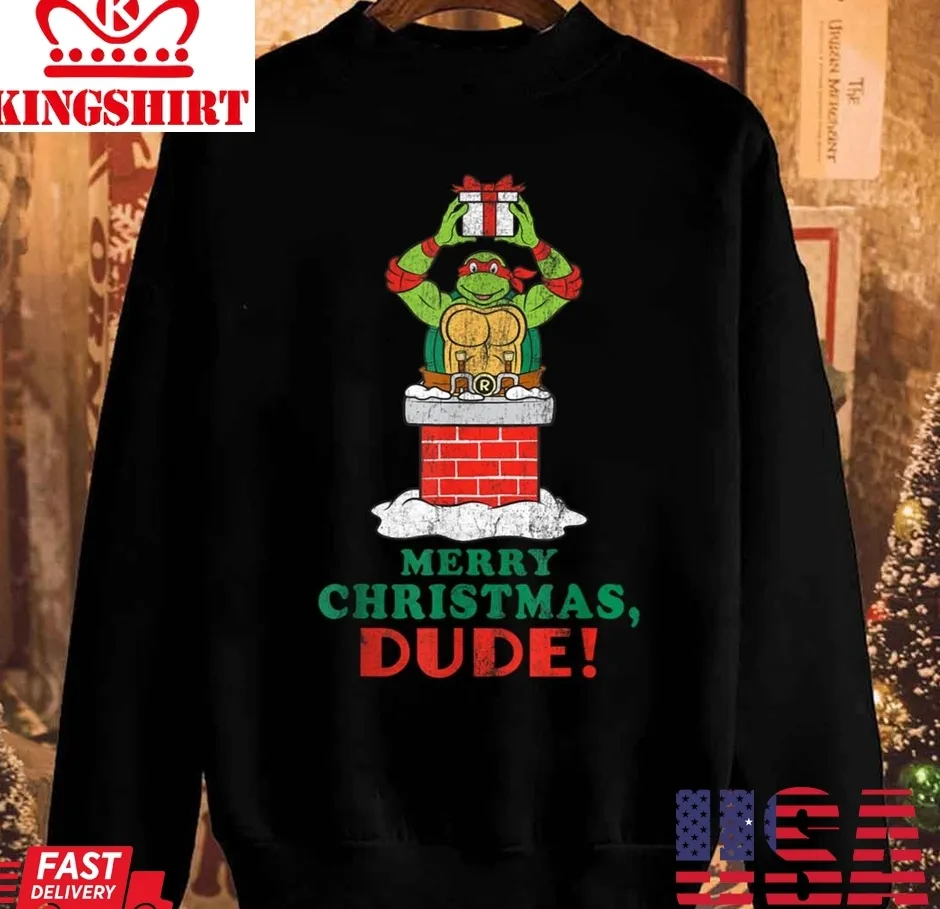 Awesome Ninja Turtles Merry Christmas Dude Unisex Sweatshirt Size up S to 4XL