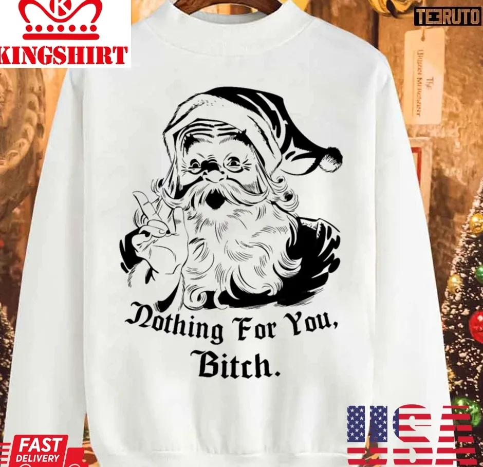 Be Nice Nothing For You Bitch Unisex Sweatshirt Plus Size