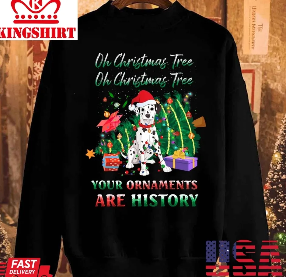 Pretium Oh Christmas Tree Dalmatians Dog Ornaments History Unisex Sweatshirt Plus Size