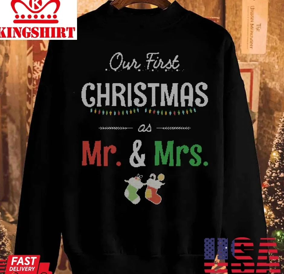 Official Our First Christmas As Mr And Mrs Knitted Couples Unisex Sweatshirt TShirt