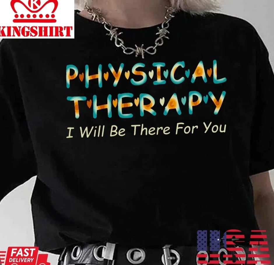 Top Physical Therapy Mom Therapist Unisex T Shirt Plus Size