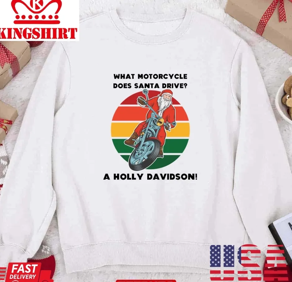 Original Santa Motorcycle Holly Davidson Joke Christmas Unisex Sweatshirt TShirt