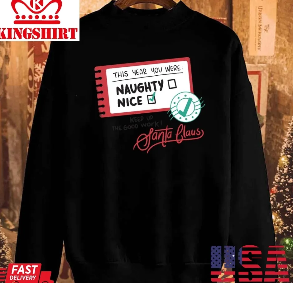 Awesome Santa's Naughty And Nice List Unisex Sweatshirt Size up S to 4XL