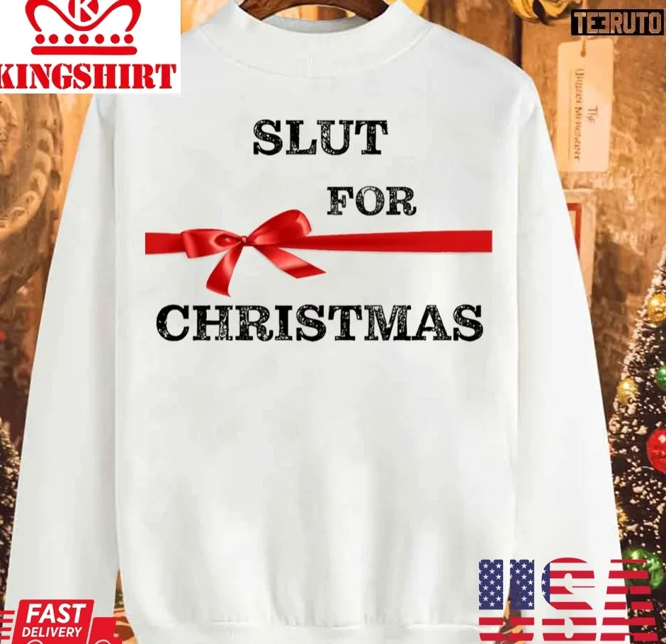 Free Style Slut Christmas Unisex Sweatshirt Unisex Tshirt