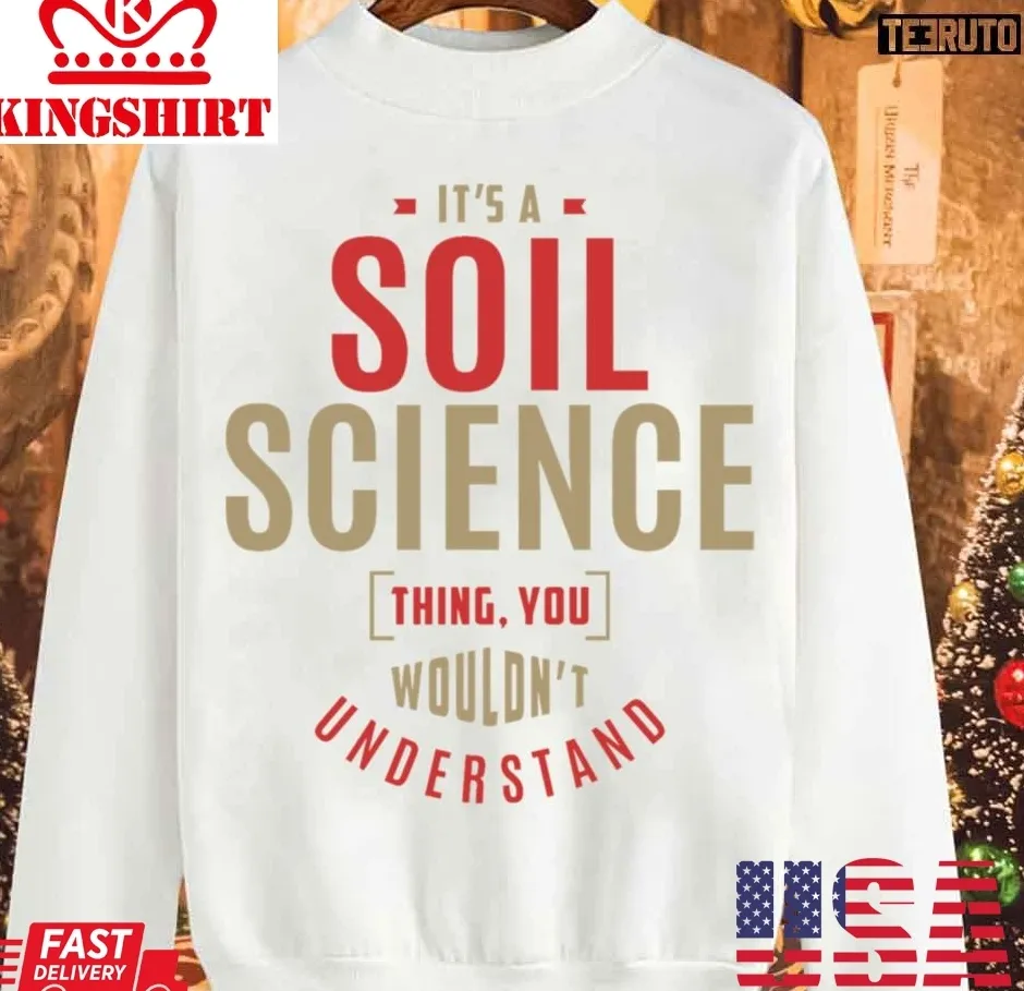 Pretium Soil Science Thing Christmas Unisex Sweatshirt Plus Size