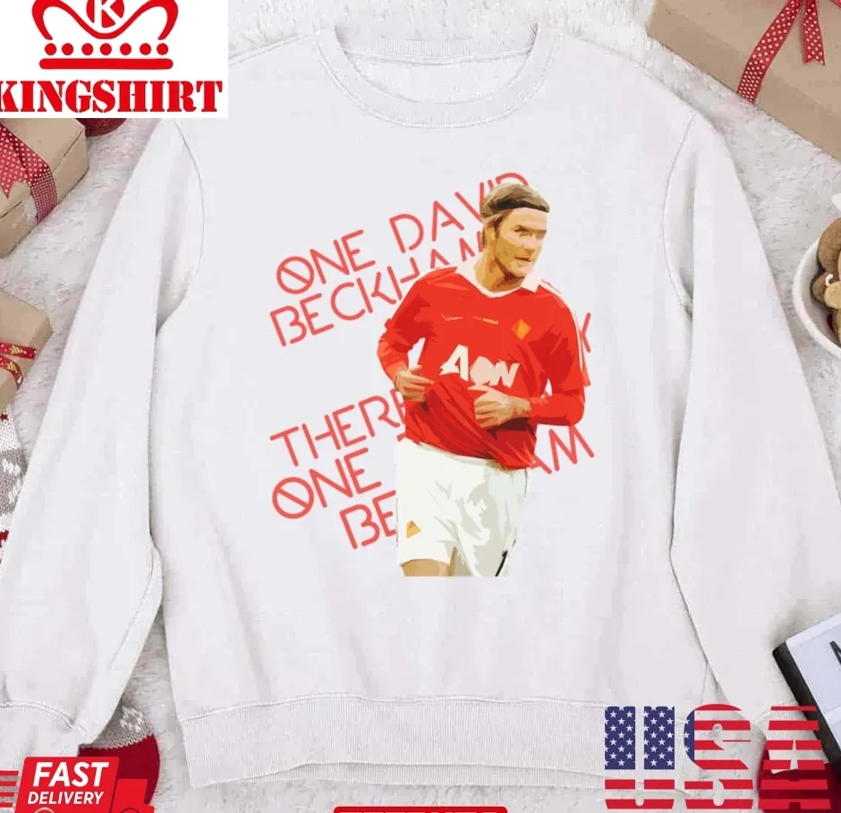 Oh There Only One David Beckham Unisex Sweatshirt Size up S to 4XL