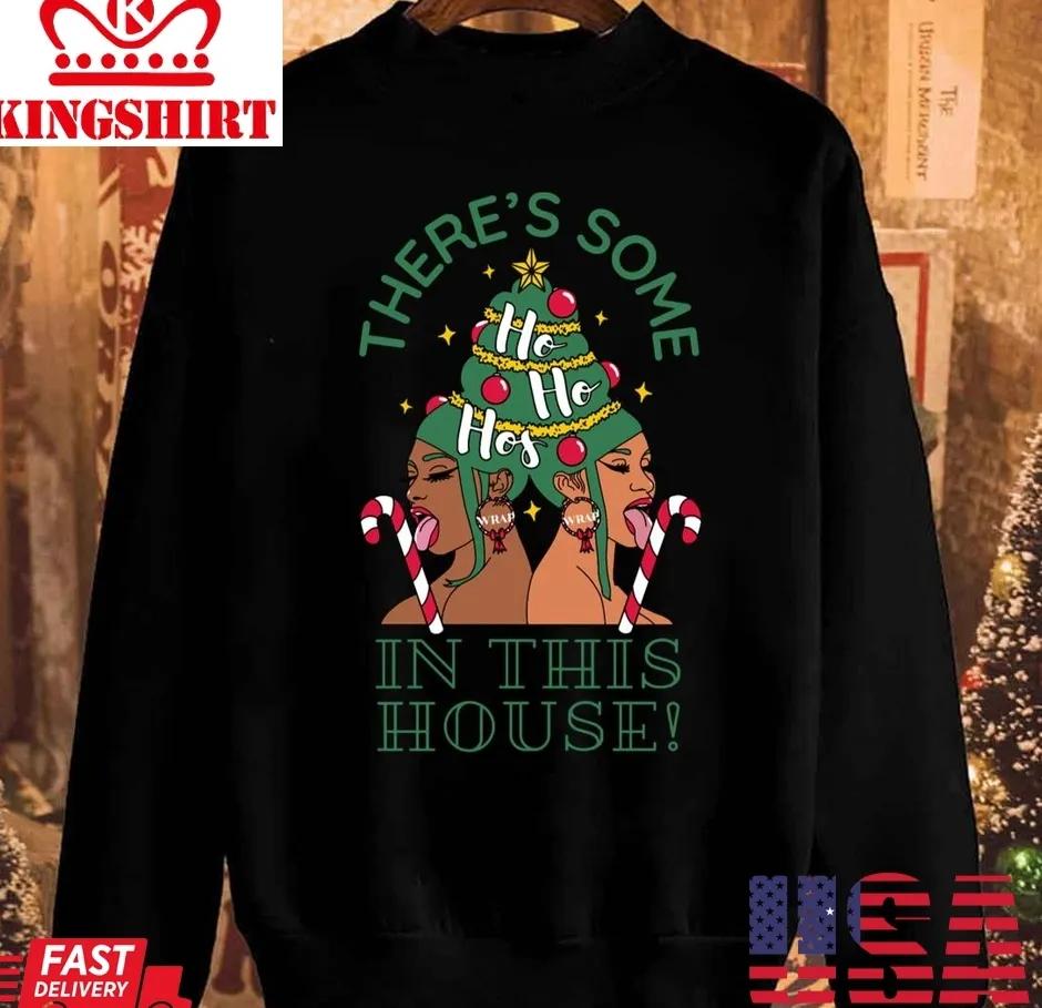 Romantic Style ThereS Some Ho Ho Hos In This House Unisex Sweatshirt Unisex Tshirt