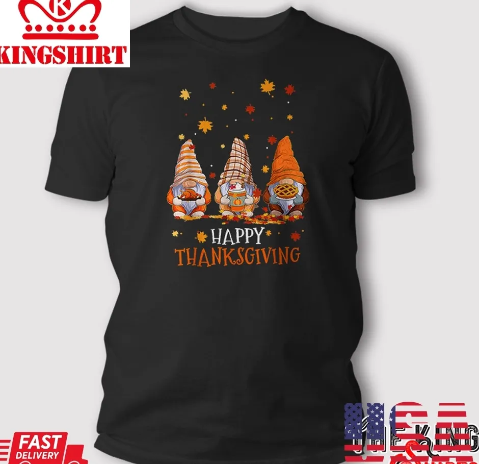 Oh Three Gnomes Happy Thanksgiving Autumn Fall Pumpkin Spice T Shirt Size up S to 4XL