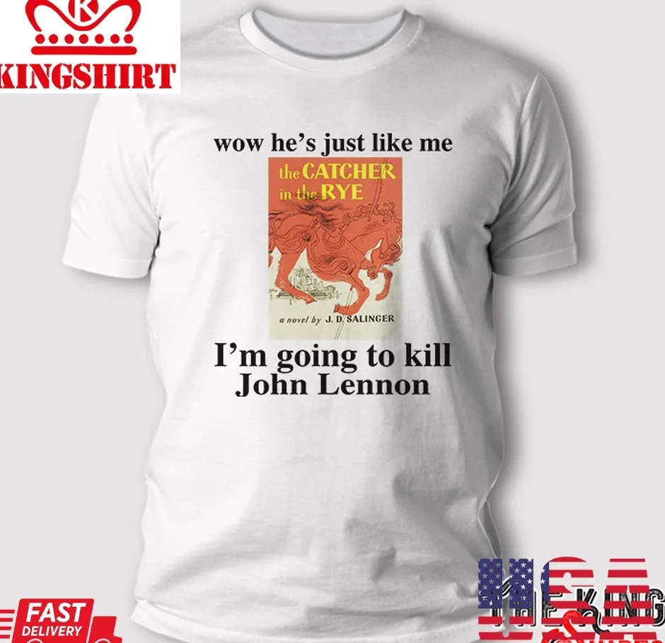 Vintage Wow HeS Just Like Me IM Going To Kill John Lennon T Shirt Size up S to 4XL